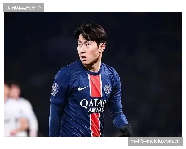 李刚仁在巴黎欧冠比赛中出场受限，其在高强度对抗下的稳定性仍需世界杯证明。